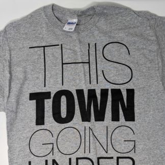 T-shirt This Town Going Under Gris
