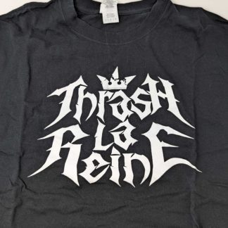T-shirt - Thrash la Reine