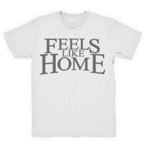 T-Shirt Logo Feels Like Home