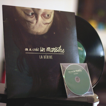 On a créé un monstre “La Dérive” Vinyle +CD